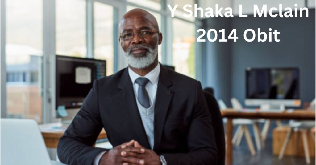 y shaka l mclain 2014 obit