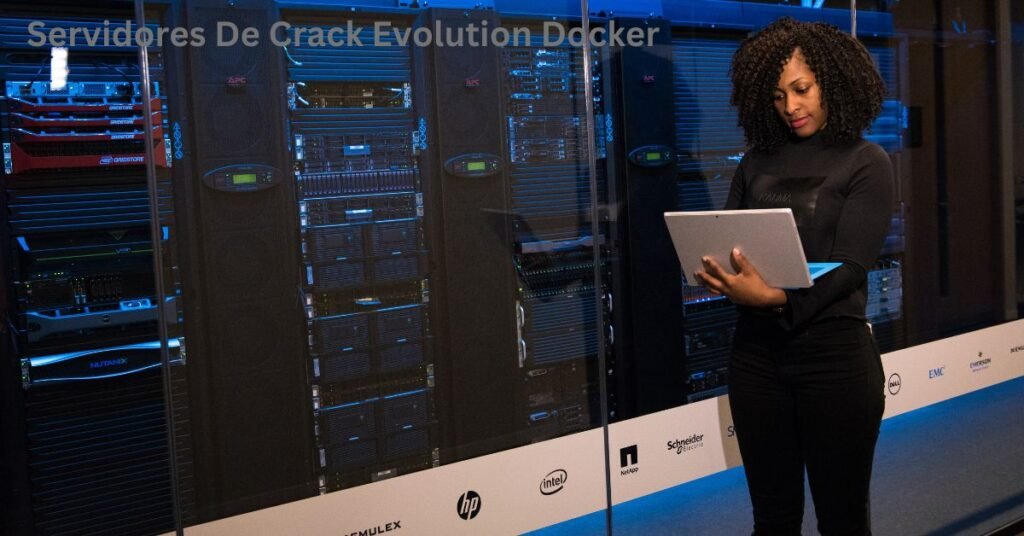 servidores de crack evolution docker