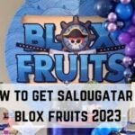 how to get salougatar in blox fruits 2023