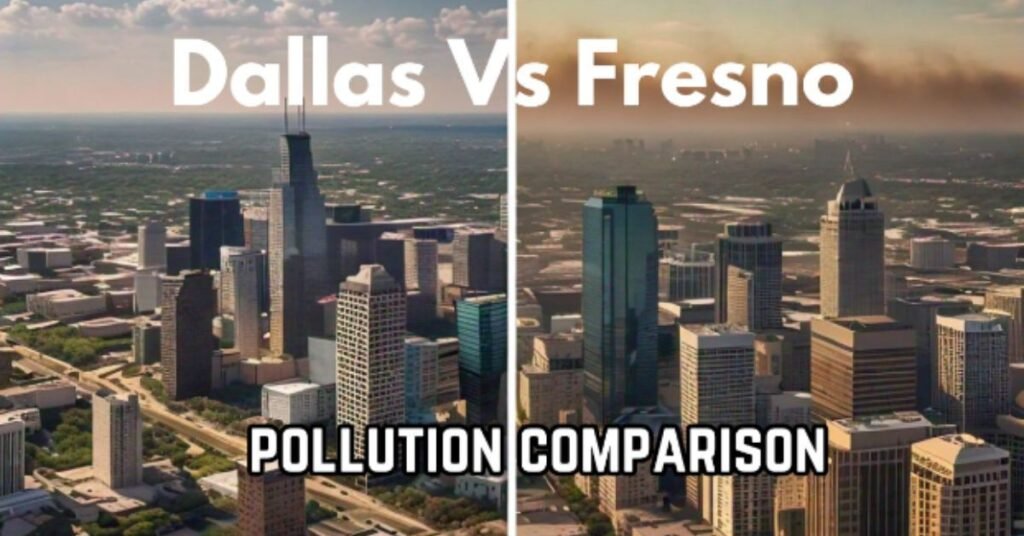 dallas vs fresno pollution comparison