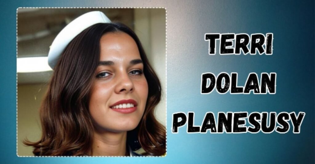 terri dolan planesusy